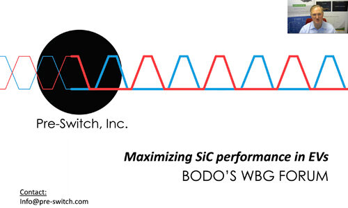 Pre-Switch Presents at Bodo's Wide Band Gap Seminar